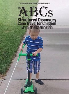 The ABCs of Structured Discovery Cane Travel for Children - Chamberlain, Merry-Noel