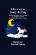 Educating By Story-Telling; Showing The... - Bild 1