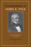 Correspondence of James K. Polk Vol 14, April 1848-June 1849: Volume 14
