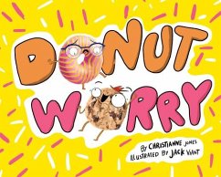 Donut Worry - Jones, Christianne