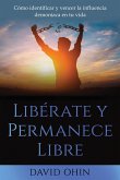 Libérate y Permanece Libre