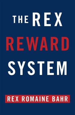 The Rex Reward System - Bahr, Rex Romaine