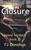 Closure (Upstate Mystery #2) (eBook, ePUB)