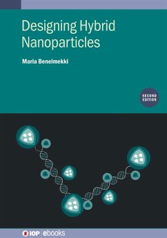 Designing Hybrid Nanoparticles (Second Edition) (eBook, ePUB) - Benelmekki, Maria
