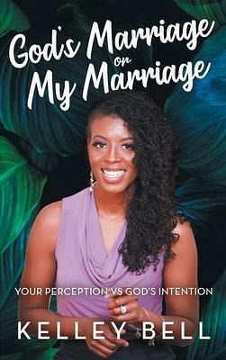 God's Marriage or My Marriage (eBook, ePUB) God's Marriage or My Marriage (eBook, ePUB)