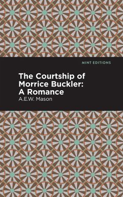 Cover The Courtship of Morrice Buckler (eBook, ePUB)
