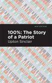 100%: The Story of a Patriot (eBook, ePUB)