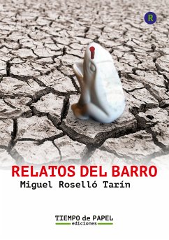 Relatos del Barro (eBook, ePUB) - Roselló Tarín, Miguel