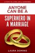 Anyone Can Be A Superhero In A Marriage... - Bild 1