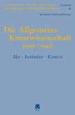Die Allgemeine Kunstwissenschaft (1906-1943). Band 1 (eBook, PDF)