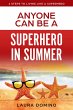 Anyone Can Be a Superhero in Summer (4... - Bild 1