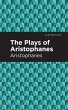 The Plays of Aristophanes (eBook, ePUB) - Bild 1