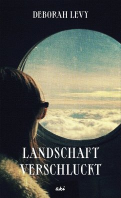 Landschaft verschluckt (eBook, ePUB) - Levy, Deborah