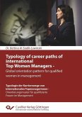 Typology of career paths of international Top Women Managers - Global orientation pattern for qualified women in management (eBook, PDF)