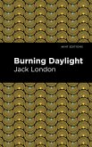 Burning Daylight (eBook, ePUB)