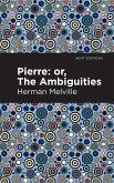 Pierre (Or, the Ambiguities) (eBook, ePUB)
