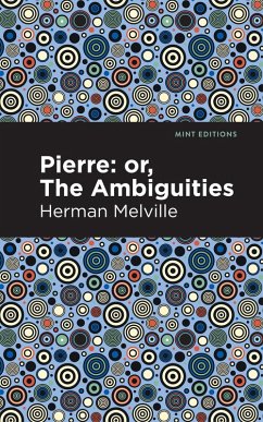 Pierre (Or, the Ambiguities) (eBook, ePUB) - Melville, Herman