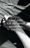 Und was ich dir noch erzählen wollte (eBook, ePUB)