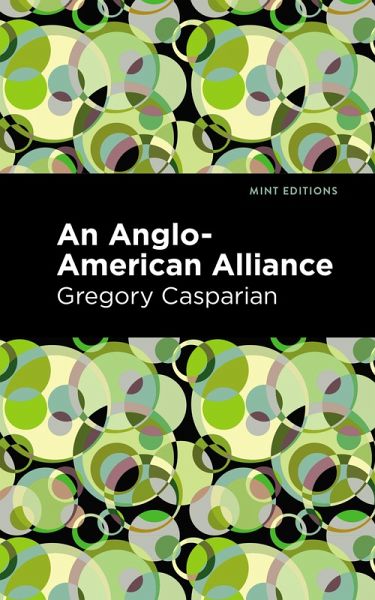 An Anglo-American Alliance (eBook, ePUB)