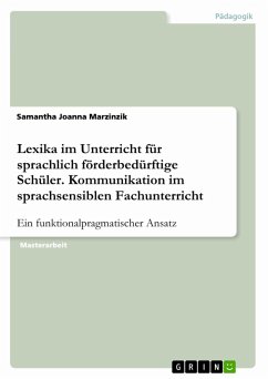 Lexika im Unterricht für sprachlich förderbedürftige Schüler. Kommunikation im sprachsensiblen Fachunterricht (eBook, PDF)