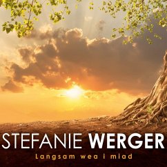 Langsam Wea I Miad - Werger,Stefanie