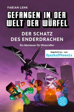 Der Schatz des Enderdrachen / Gefangen in der Welt der Würfel Bd.4 