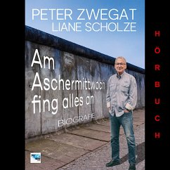 Am Aschermittwoch fing alles an (MP3-Download) - Zwegat, Peter