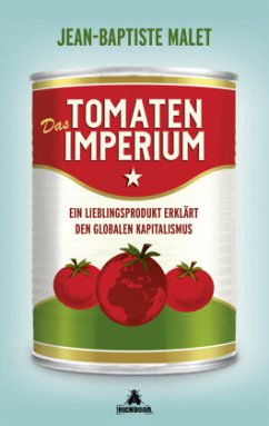 Das Tomatenimperium (Mängelexemplar) - Malet, Jean-Baptiste