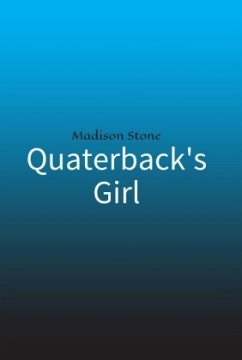 Quaterback's Girl - Stone, Madison