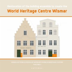 Cover Restoration of the building ensemble to create the World Heritage Centre Wismar