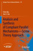 Analysis and Synthesis of Compliant Parallel Mechanisms¿Screw Theory Approach