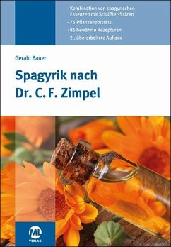 Spagyrik nach Dr. C. F. Zimpel - Bauer, Gerald