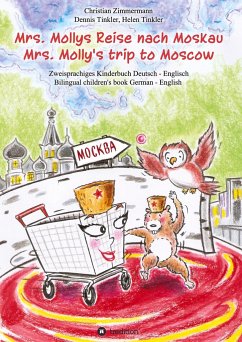 Mrs. Mollys Reise nach Moskau / Mrs. Molly's trip to Moscow - Zimmermann, [Christian]
