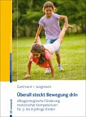 Überall steckt Bewegung drin (eBook, ePUB) Überall steckt Bewegung drin (eBook, ePUB)