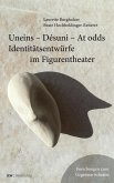 itw : im dialog - Band 5: Uneins - Desuni - At odds. Identitätsentwürfe im Figurentheater