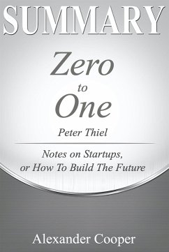 Summary of Zero to One (eBook, ePUB) - Cooper, Alexander