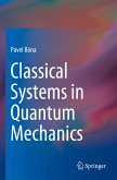 Classical Systems in Quantum Mechanics