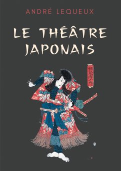 Le théâtre japonais (eBook, ePUB)