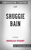 Shuggie Bain: A Novel by Douglas Stuart: Conversation Starters (eBook, ePUB)