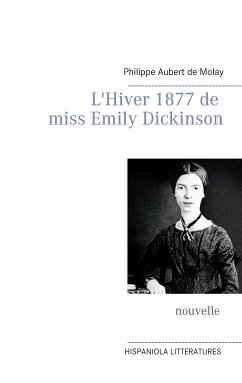 L'Hiver 1877 de miss Emily Dickinson (eBook, ePUB)