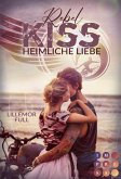 Heimliche Liebe / Rebel Kiss Bd.1