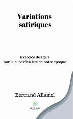 Variations satiriques (eBook, ePUB) - Allamel, Bertrand