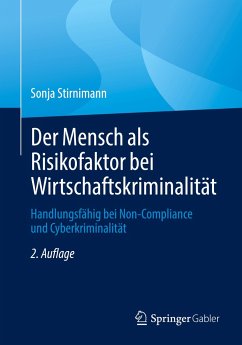 Der Mensch als Risikofaktor bei Wirtschaftskriminalität - Stirnimann, Sonja