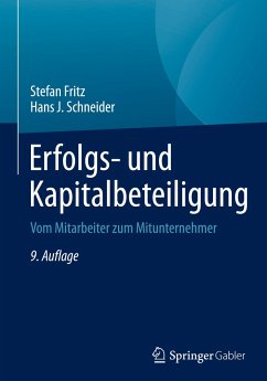 Erfolgs- und Kapitalbeteiligung - Fritz, Stefan;Schneider, Hans J.