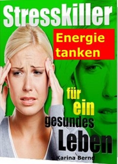 Stresskiller! (eBook, ePUB) - Bernd, Karina