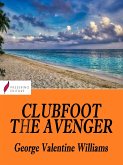 Clubfoot the Avenger (eBook, ePUB)