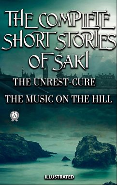The Complete Short Stories of Saki. Illustrated (eBook, ePUB) - Saki