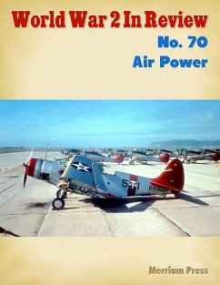 World War 2 In Review No. 70: Air Power (eBook, ePUB) - Press, Merriam