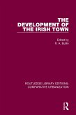 The Development of the Irish Town (eBook, PDF)