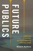 Future Publics (eBook, ePUB) Future Publics (eBook, ePUB)
